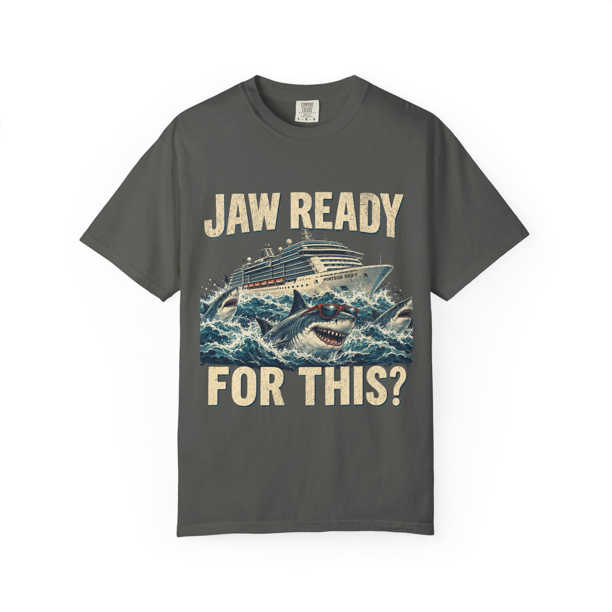 Jaw Ready for This? Shark Cruise Garment-Dyed