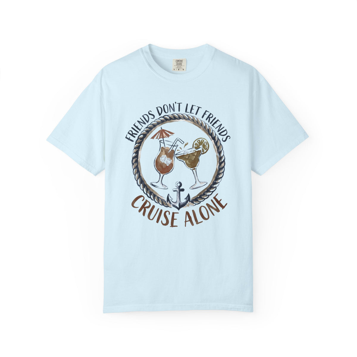 Friends don't let Friend T-Shirt