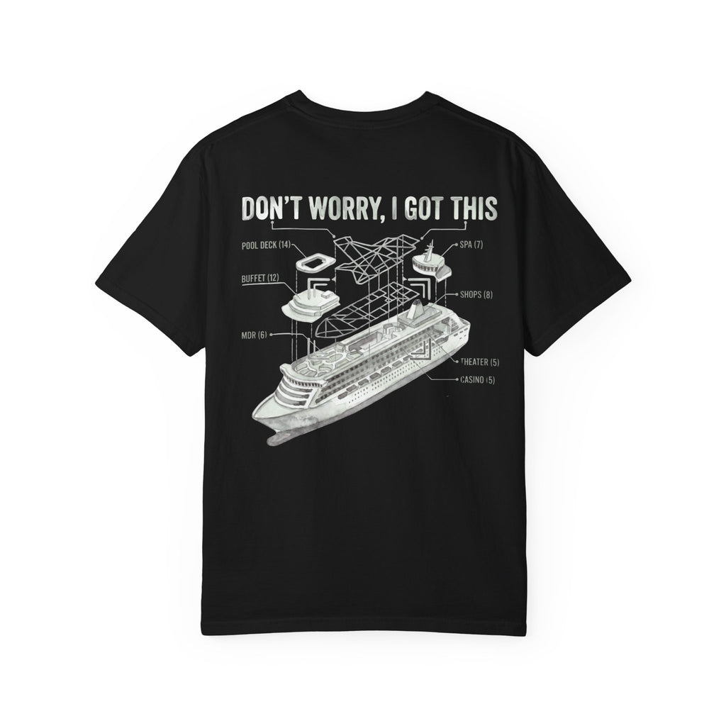Don't Worry I Got This T-Shirt