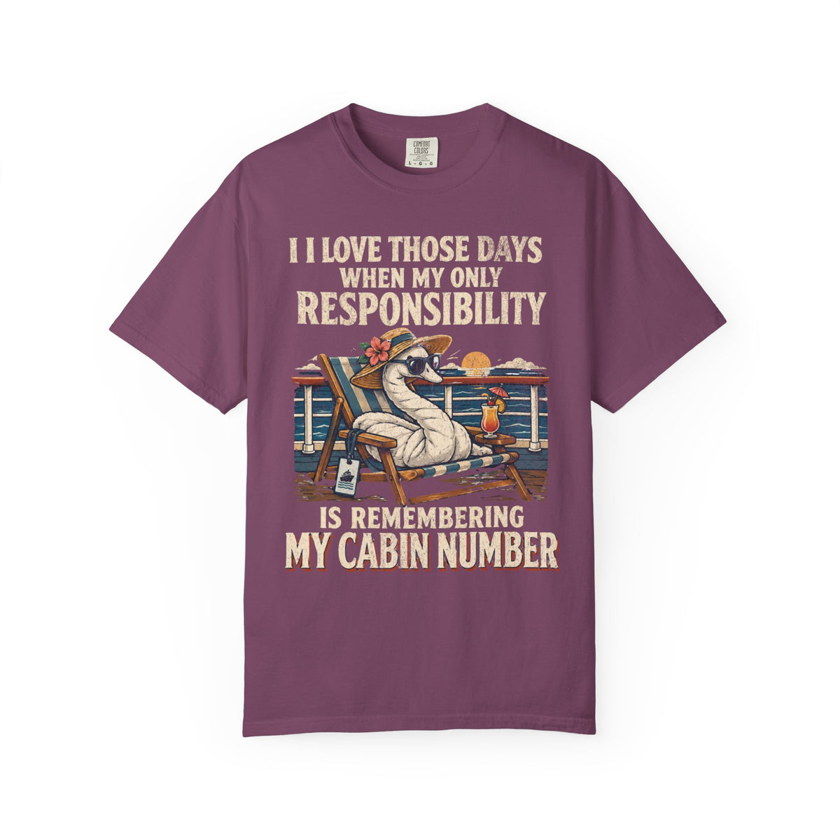 I Love Those Days My Only Responsibility Is My Cabin Number
