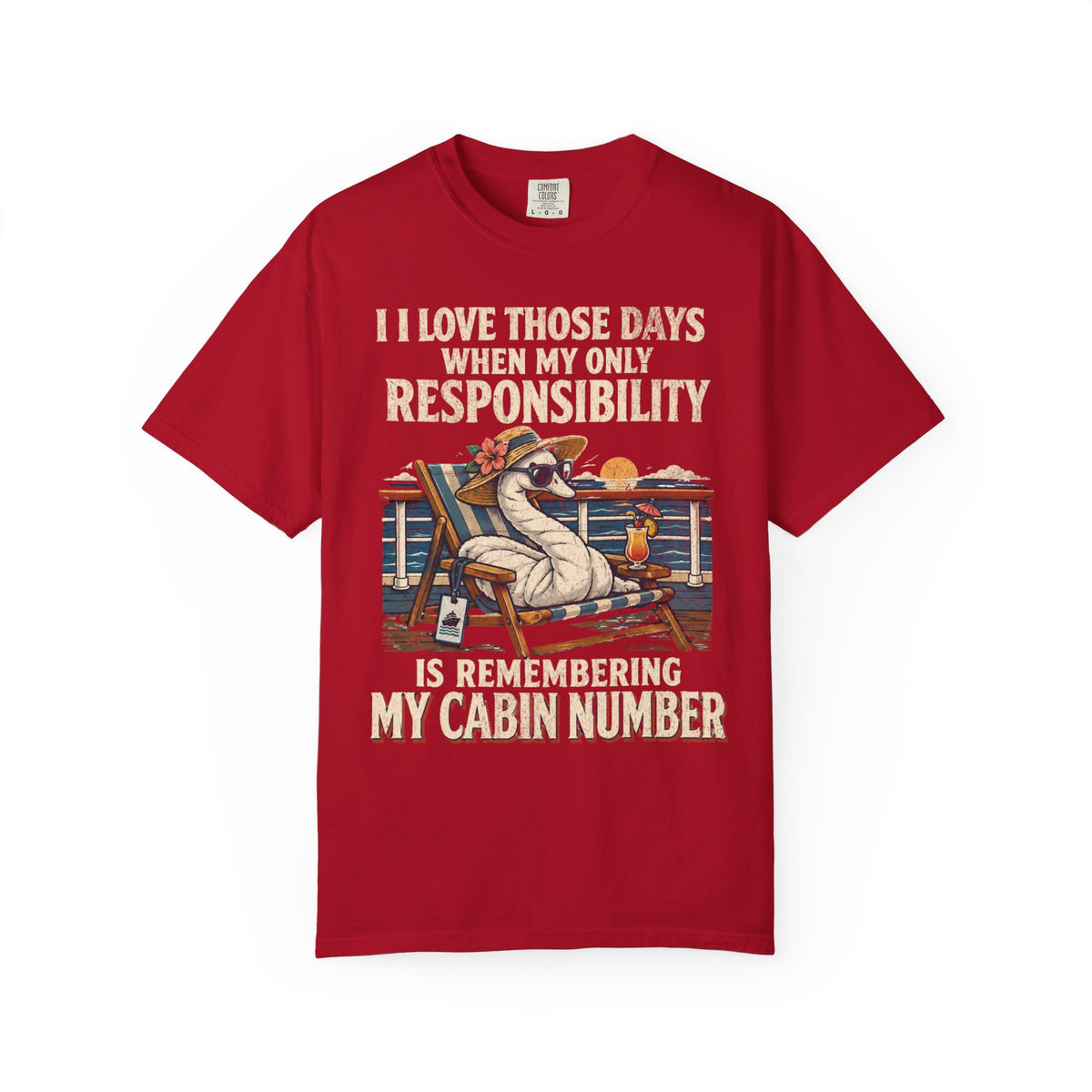 I Love Those Days My Only Responsibility Is My Cabin Number
