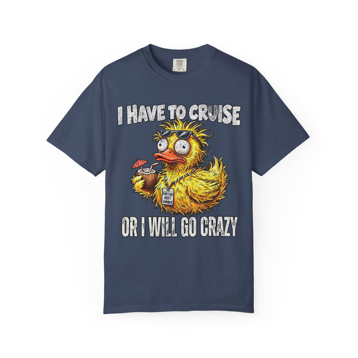 I Have to Cruise or I Will Go Crazy