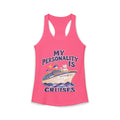 Racerback Tank - My Personality is Cruise