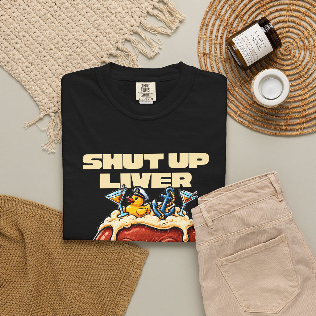 Shut up Liver