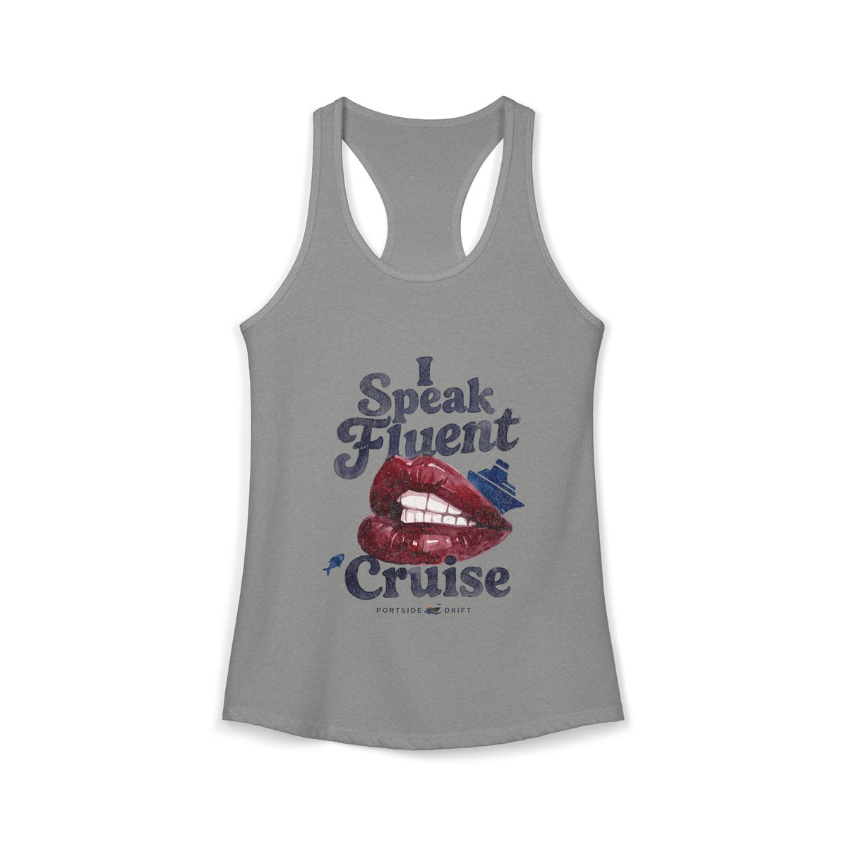 Racerback Tank - I Speak Fluent Cruise