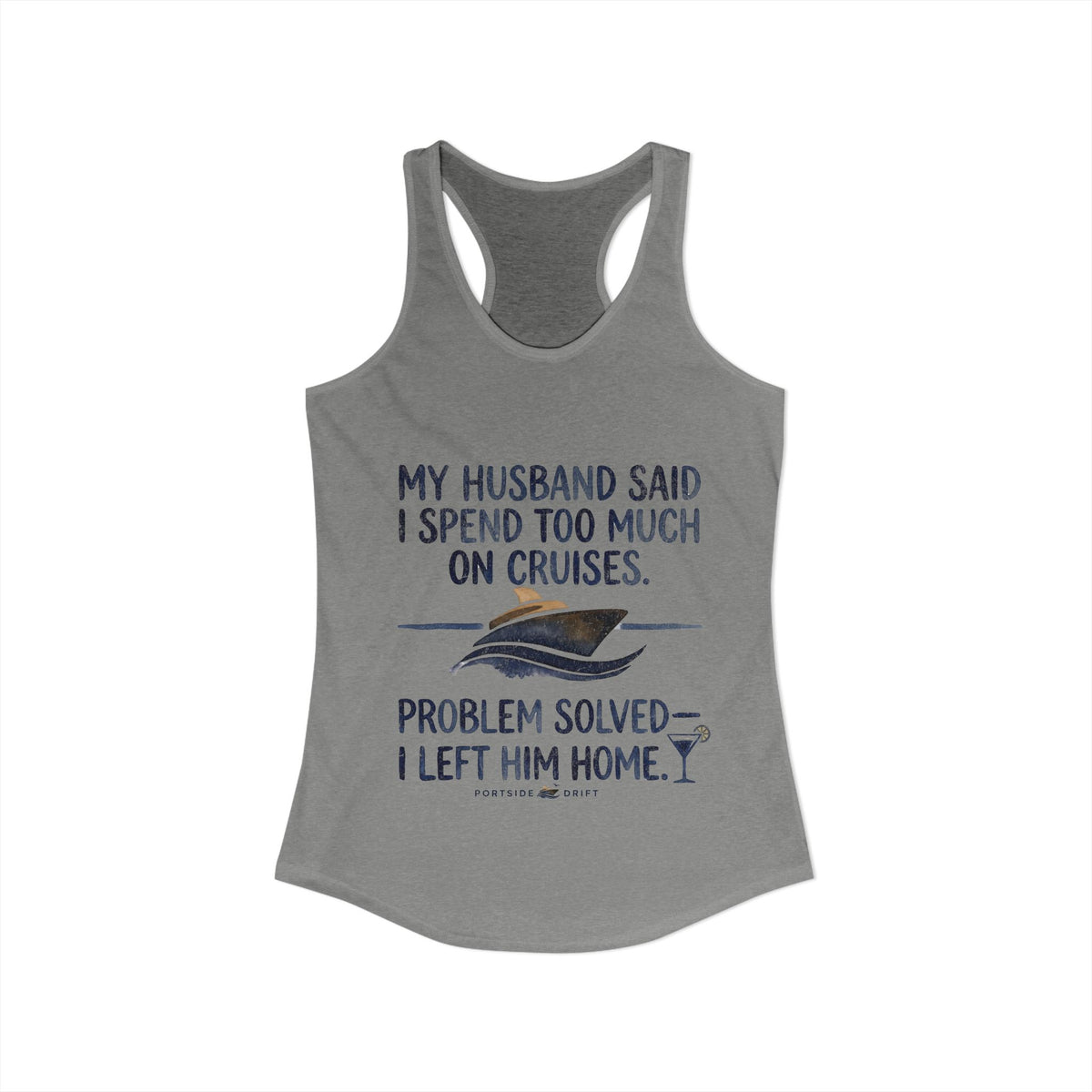 Racerback Tank - Problem Solve Leave Husband Home