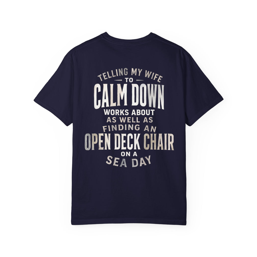 Telling My Wife to Calm Down T-Shirt