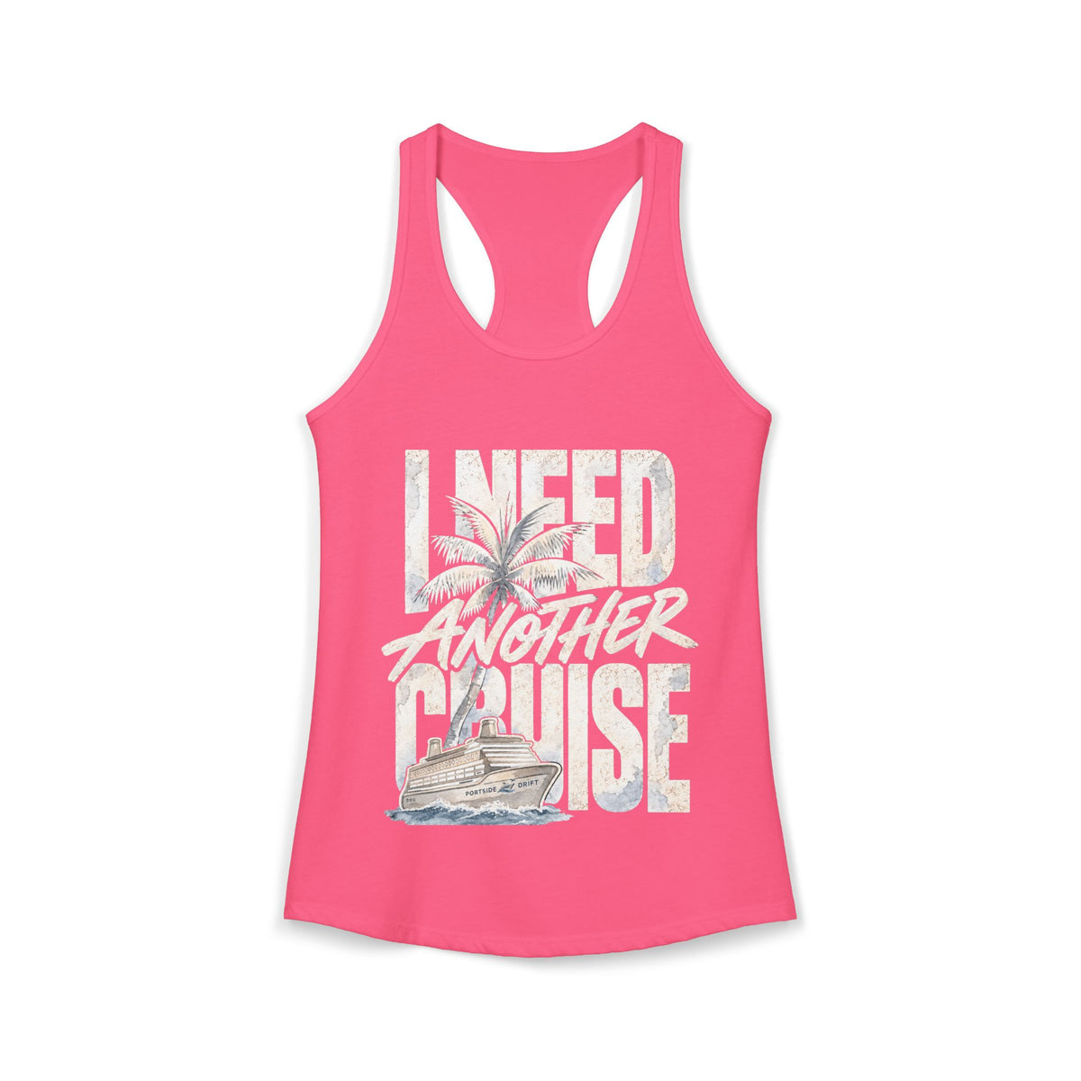 Racerback Tank - Cruise I need Another