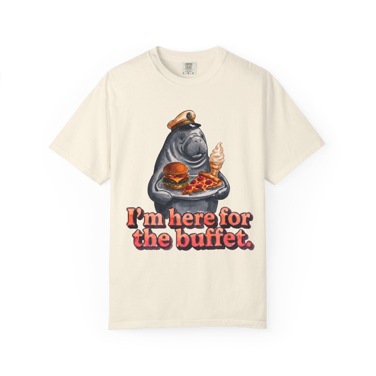 I'm here for the Buffet T-Shirt