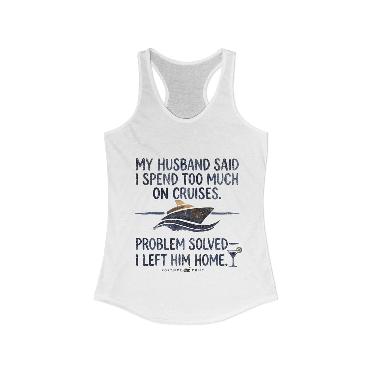 Racerback Tank - Problem Solve Leave Husband Home