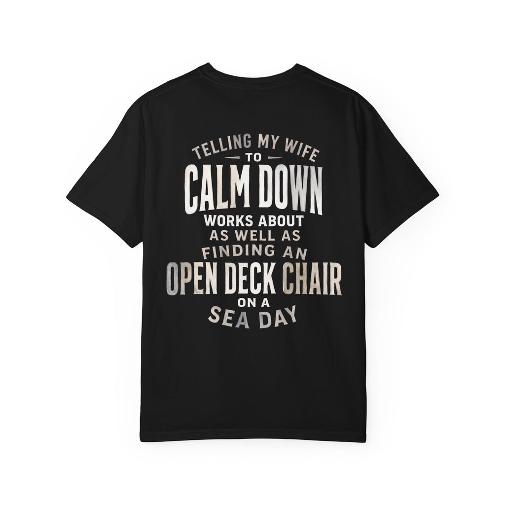 Telling My Wife to Calm Down T-Shirt