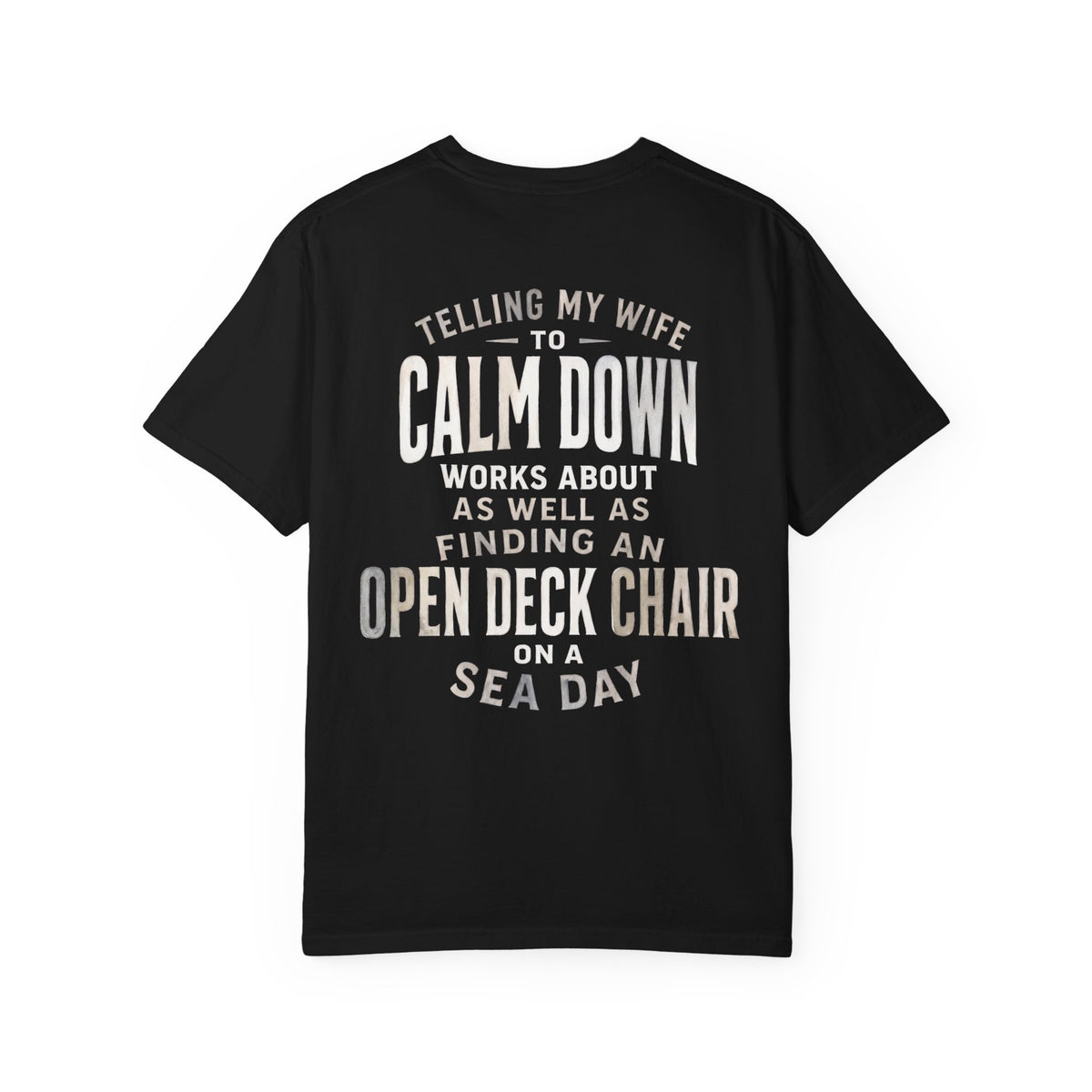 Telling My Wife to Calm Down T-Shirt