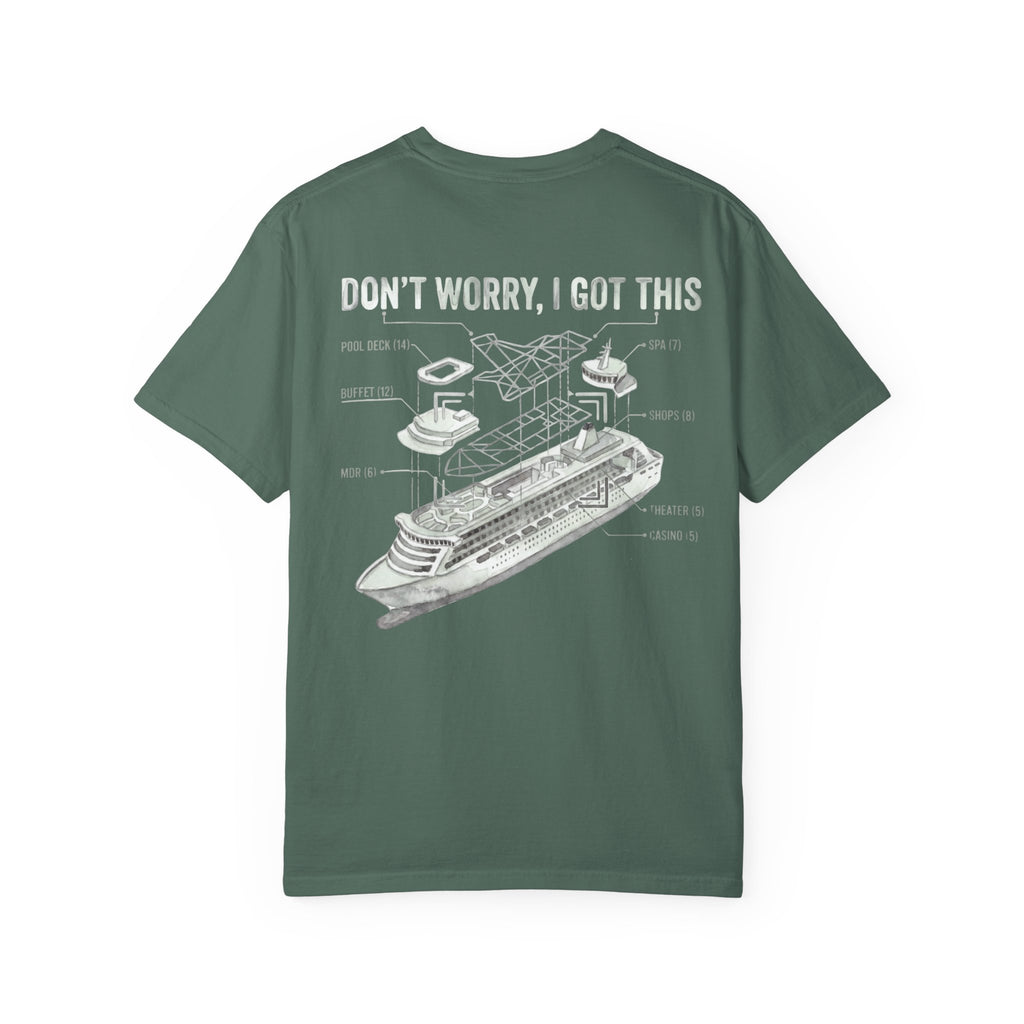 Don't Worry I Got This T-Shirt