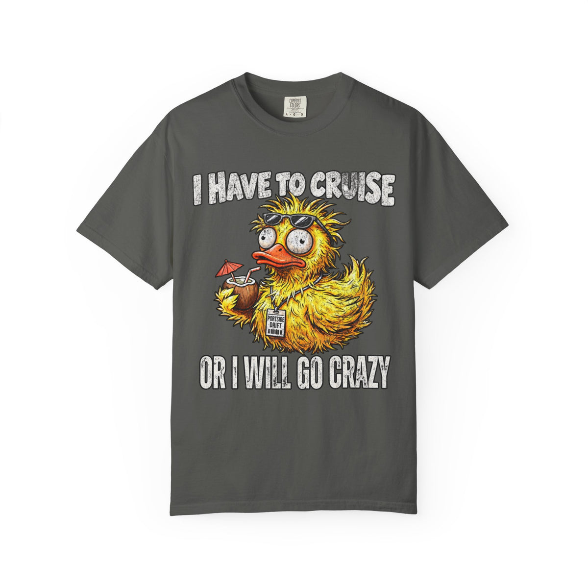 I Have to Cruise or I Will Go Crazy