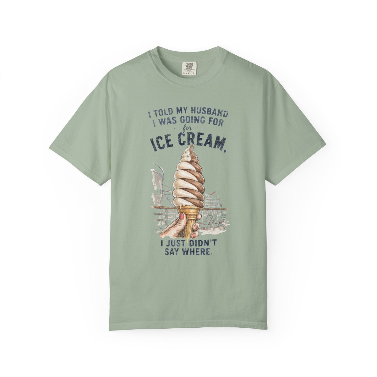 I didn't say where I was gettin Ice Cream