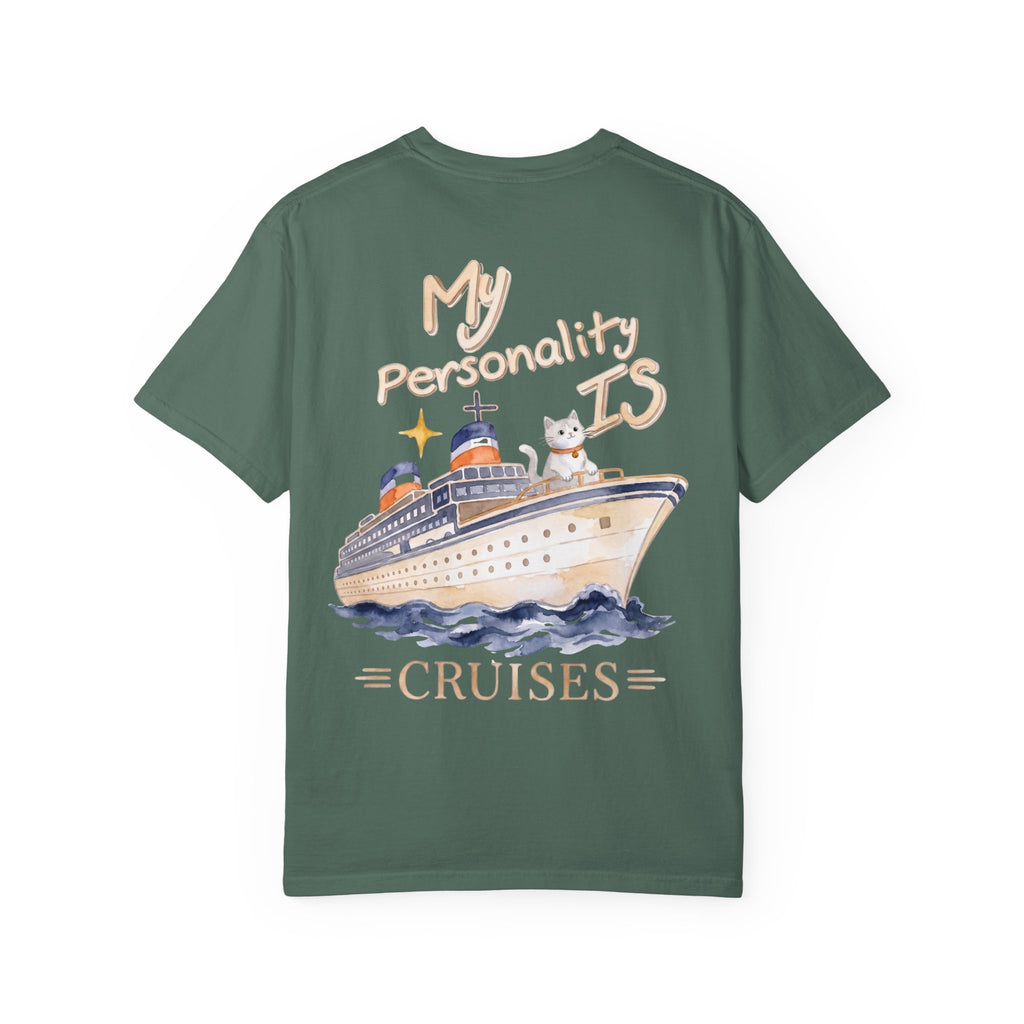 My Personality Is Cruises T-Shirt