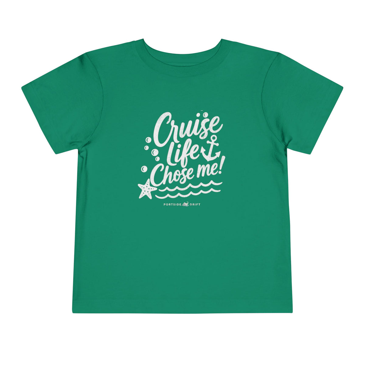 Toddler Tee – Cruise Life Chose Me