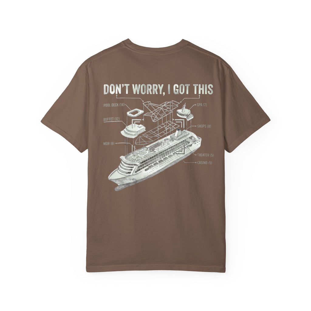Don't Worry I Got This T-Shirt