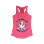Racerback Tank - I can't Calm Down