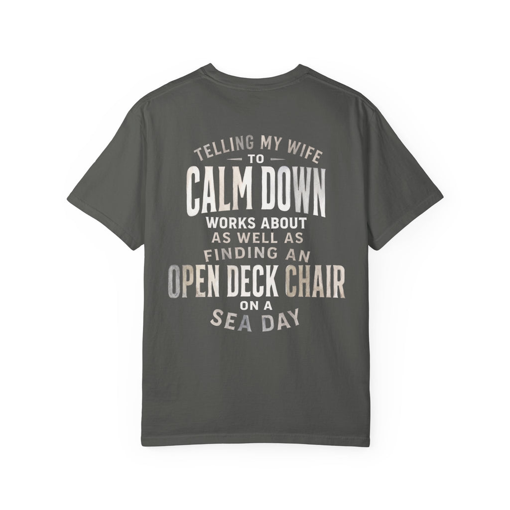 Telling My Wife to Calm Down T-Shirt