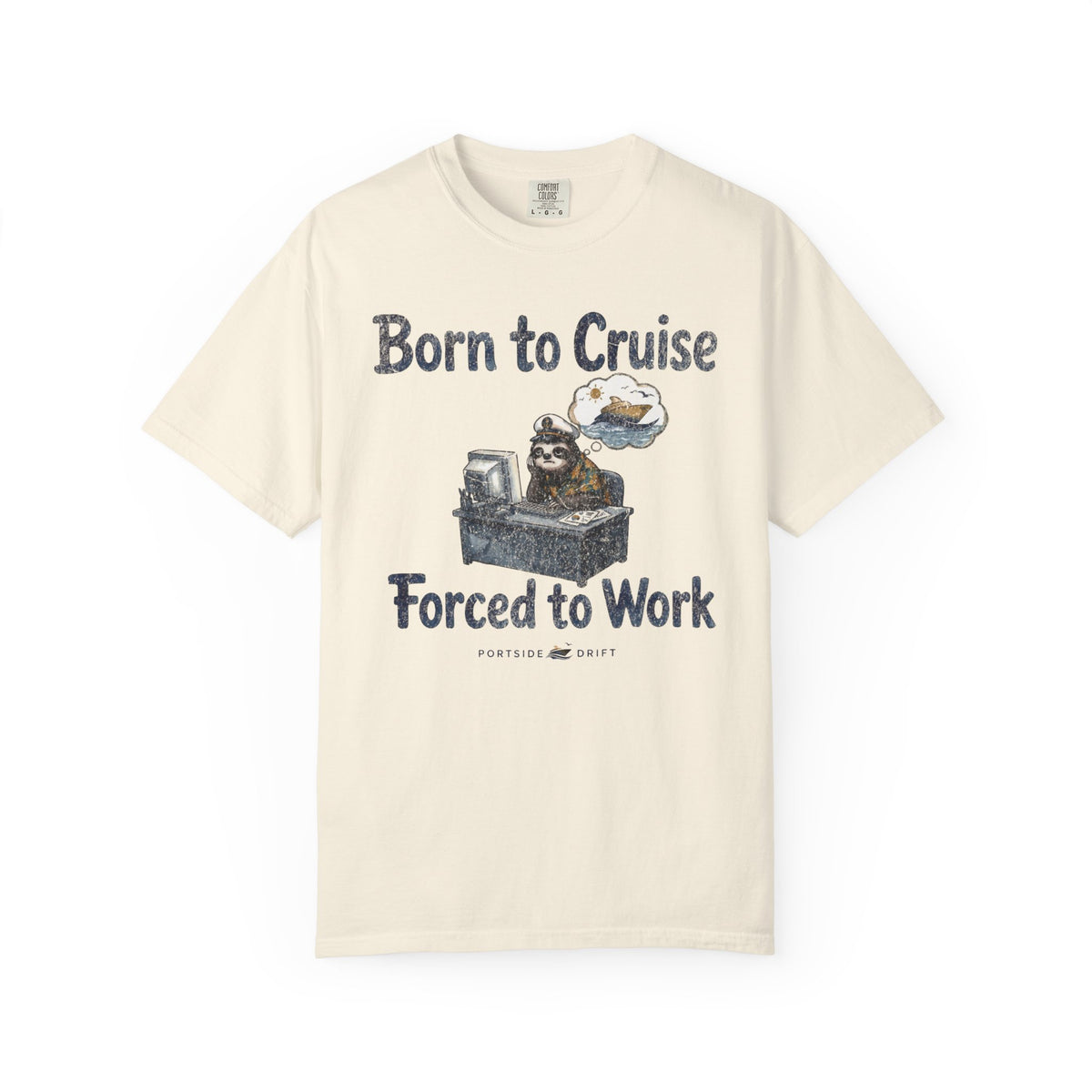 Born to Cruise Forced to Work