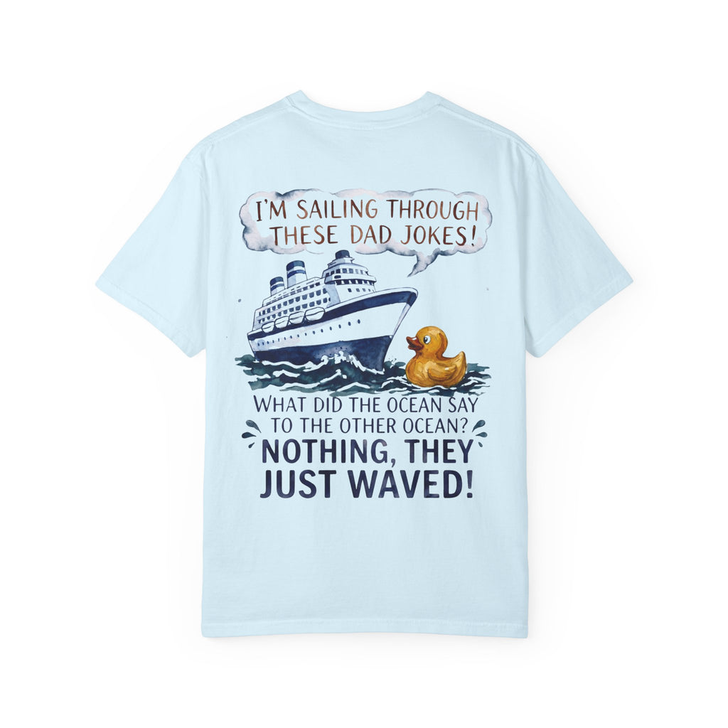 Sailing Through these Dad Jokes T-Shirt