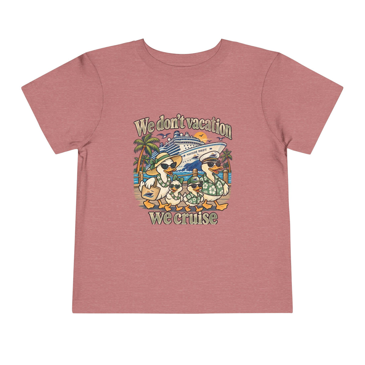 Toddler Tee – We don't Vacation We Cruise