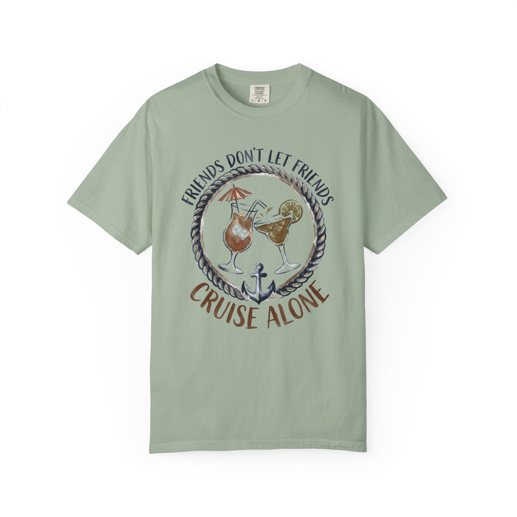 Friends don't let Friend T-Shirt