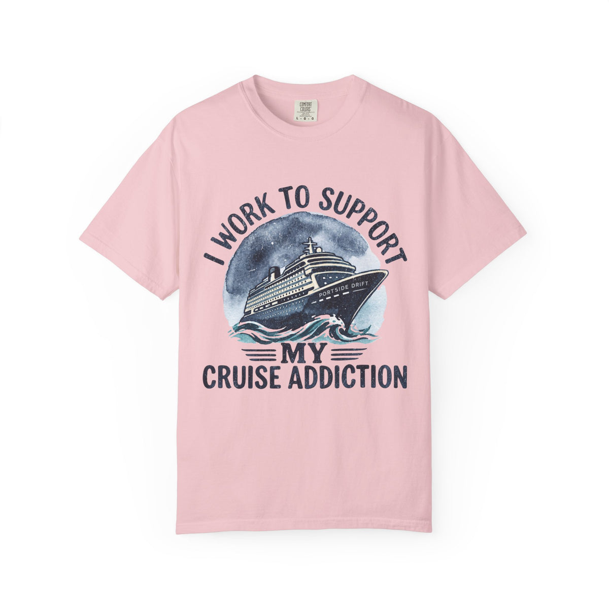 I Work to Support My Cruise Addiction