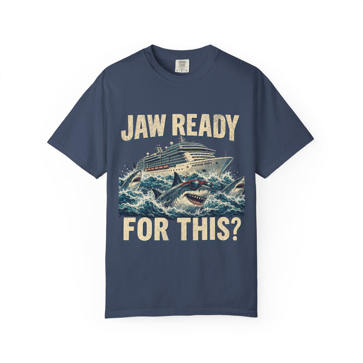 Jaw Ready for This? Shark Cruise Garment-Dyed