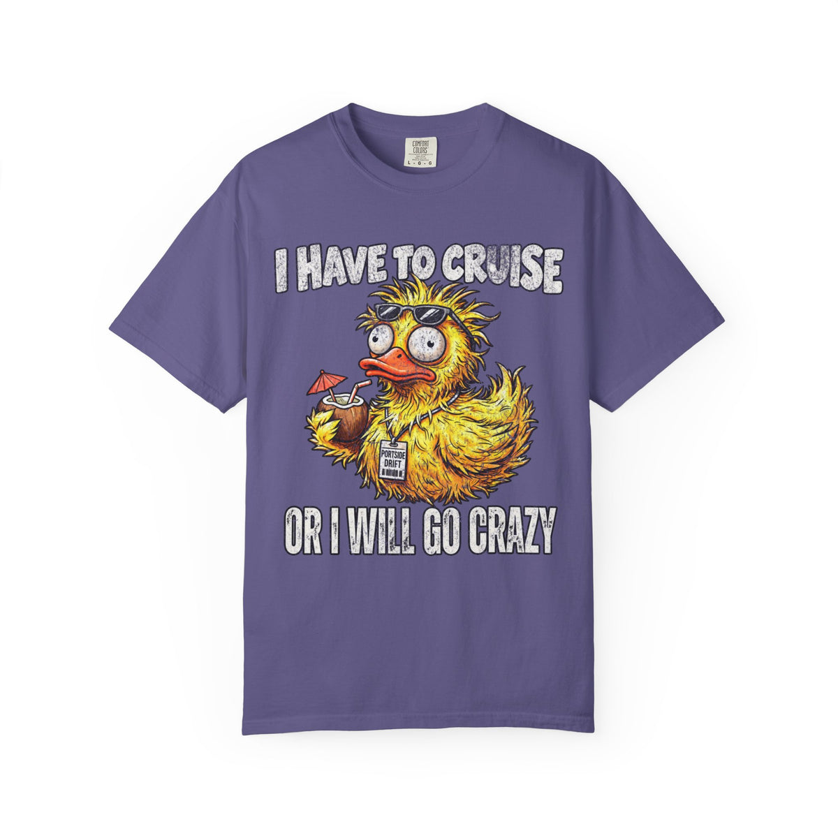 I Have to Cruise or I Will Go Crazy