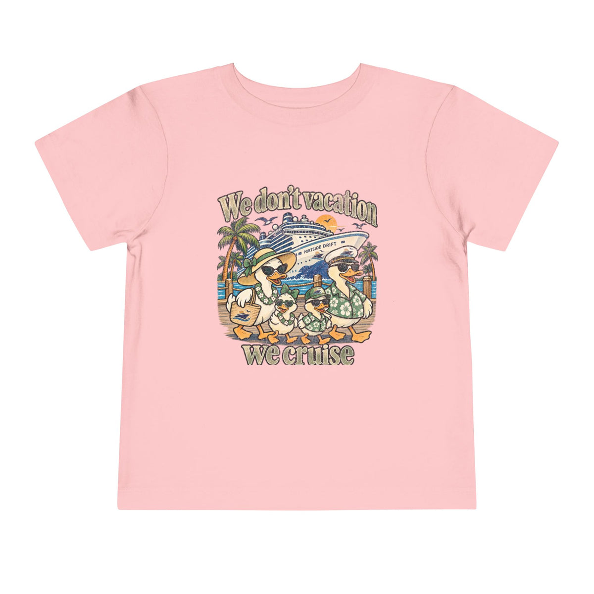 Toddler Tee – We don't Vacation We Cruise