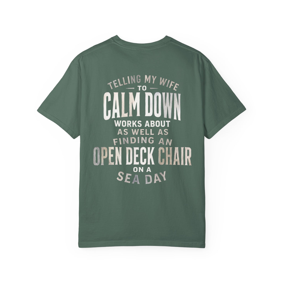 Telling My Wife to Calm Down T-Shirt