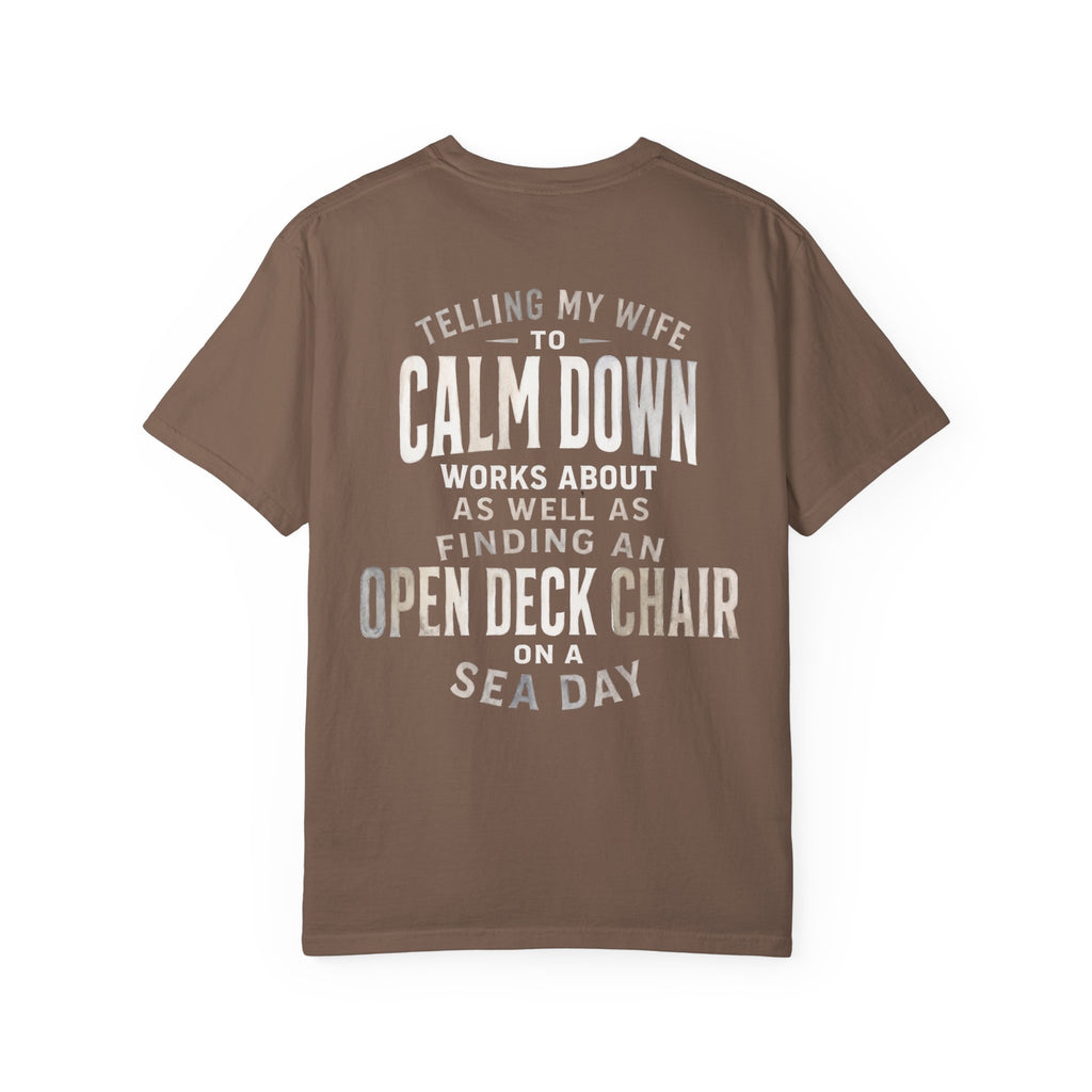 Telling My Wife to Calm Down T-Shirt