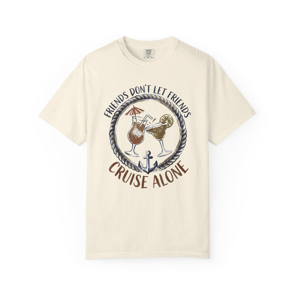 Friends don't let Friend T-Shirt