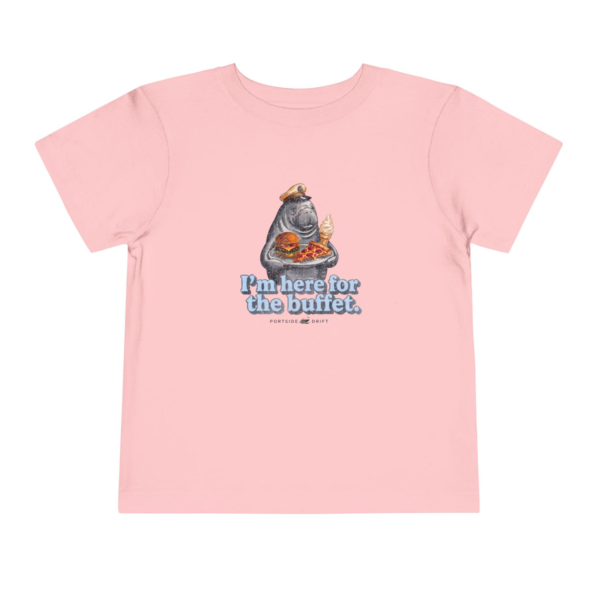 Toddler Tee – I'm here for the buffet