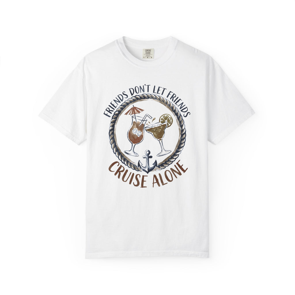 Friends don't let Friend T-Shirt