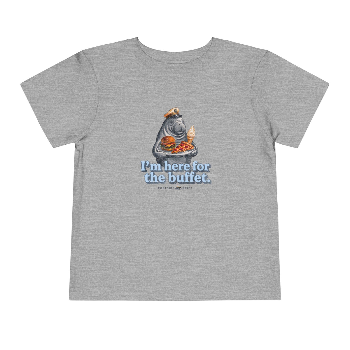 Toddler Tee – I'm here for the buffet