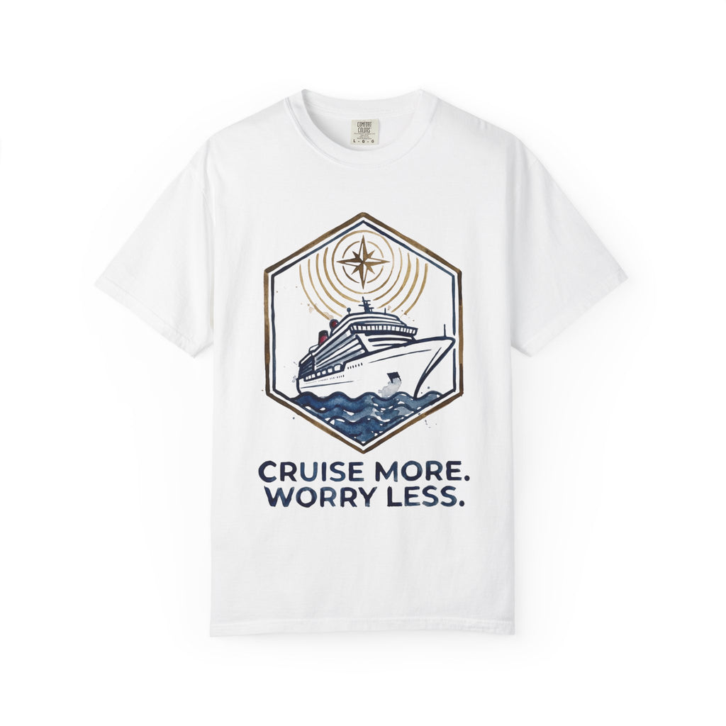 Cruise More Worry Less T-Shirt