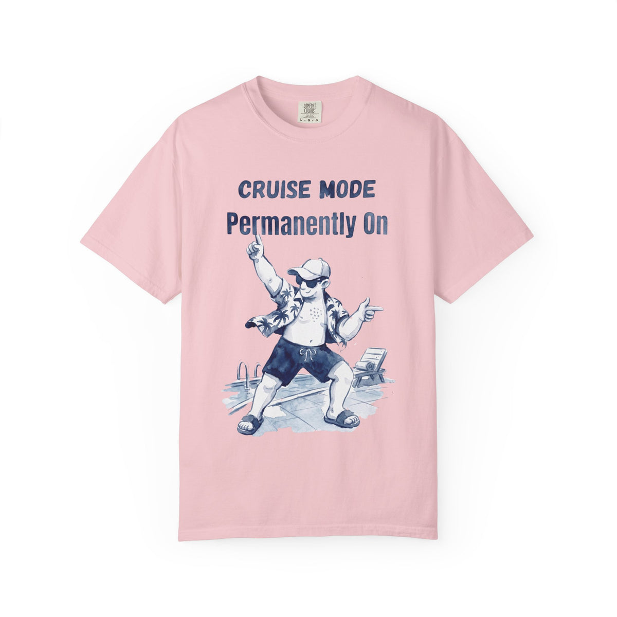 Cruise mode Permanently On T-Shirt