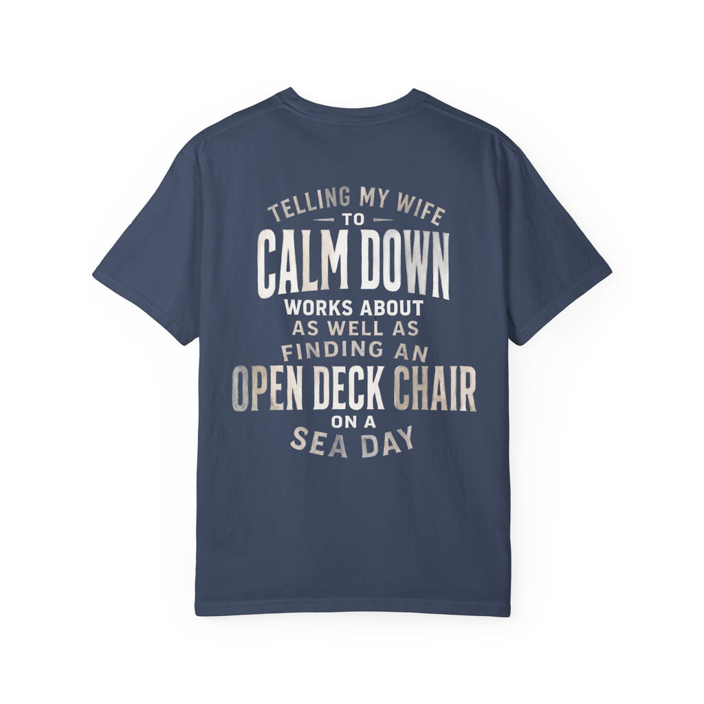 Telling My Wife to Calm Down T-Shirt
