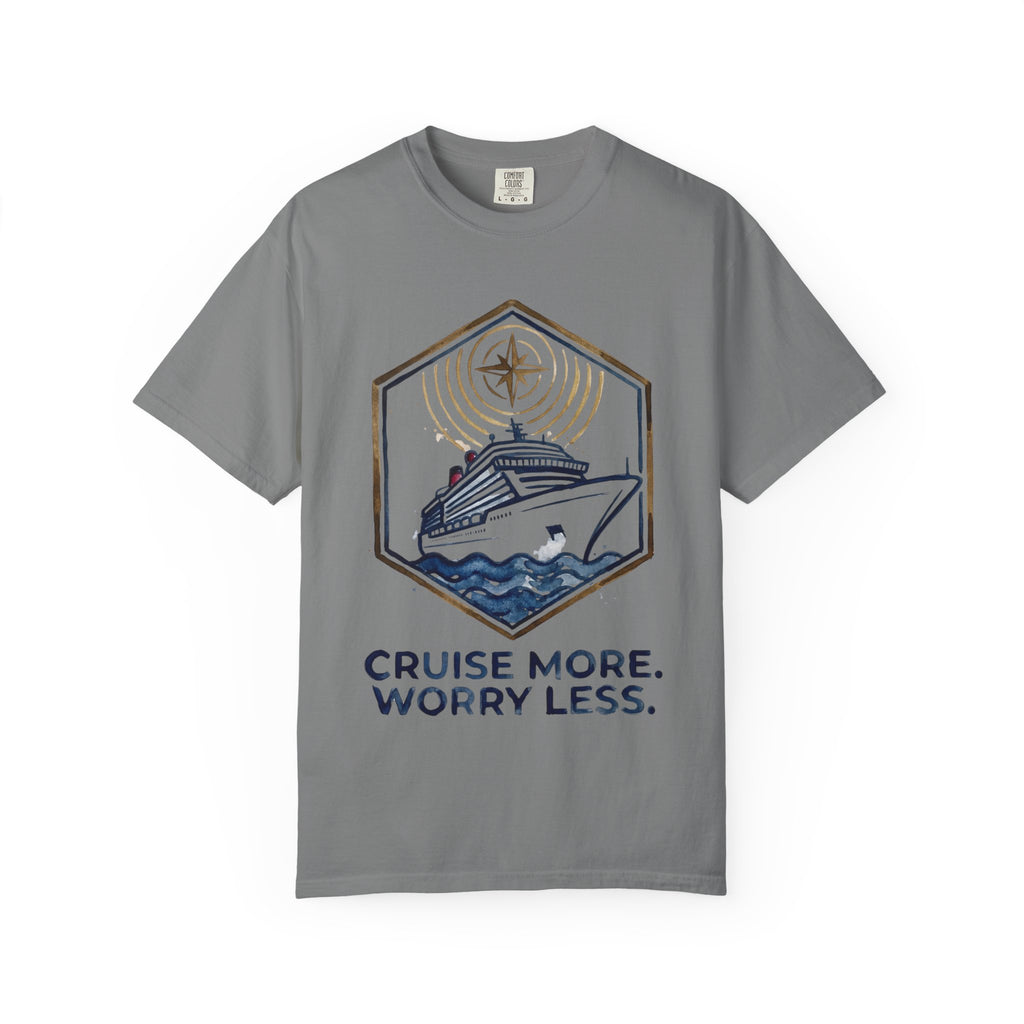 Cruise More Worry Less T-Shirt