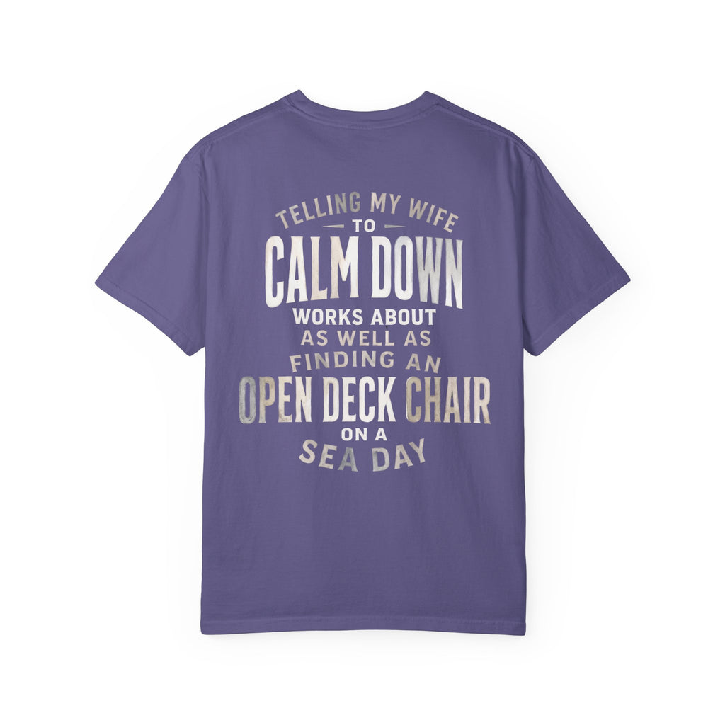 Telling My Wife to Calm Down T-Shirt