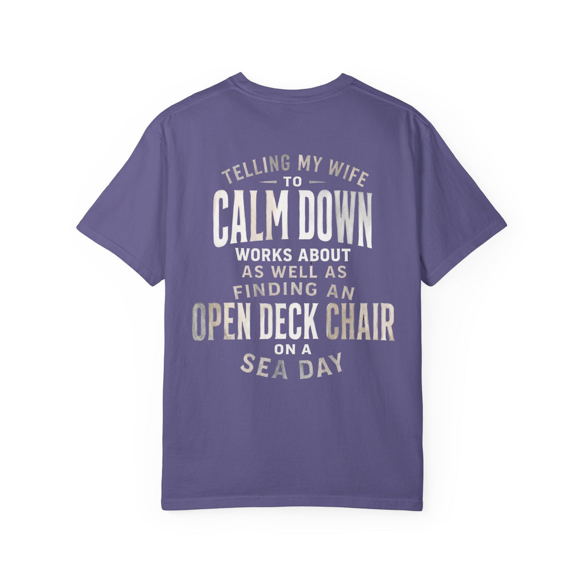 Telling My Wife to Calm Down T-Shirt