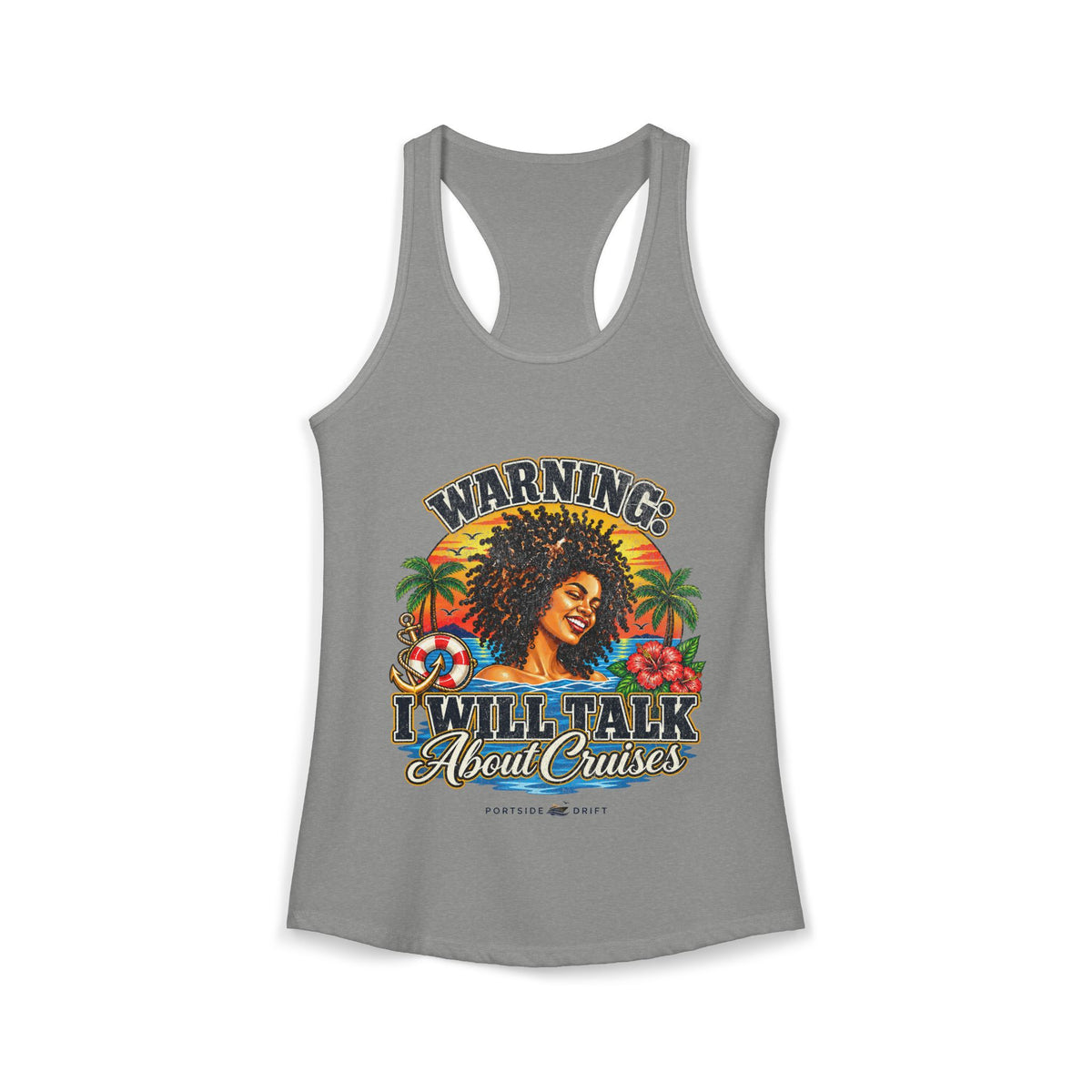 Racerback Tank - Warning I will talk about Cruises