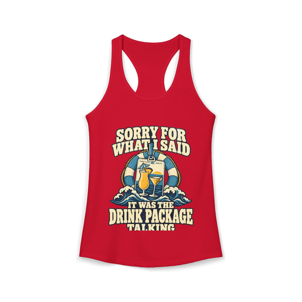 Racerback Tank - Sorry For Waht I Said
