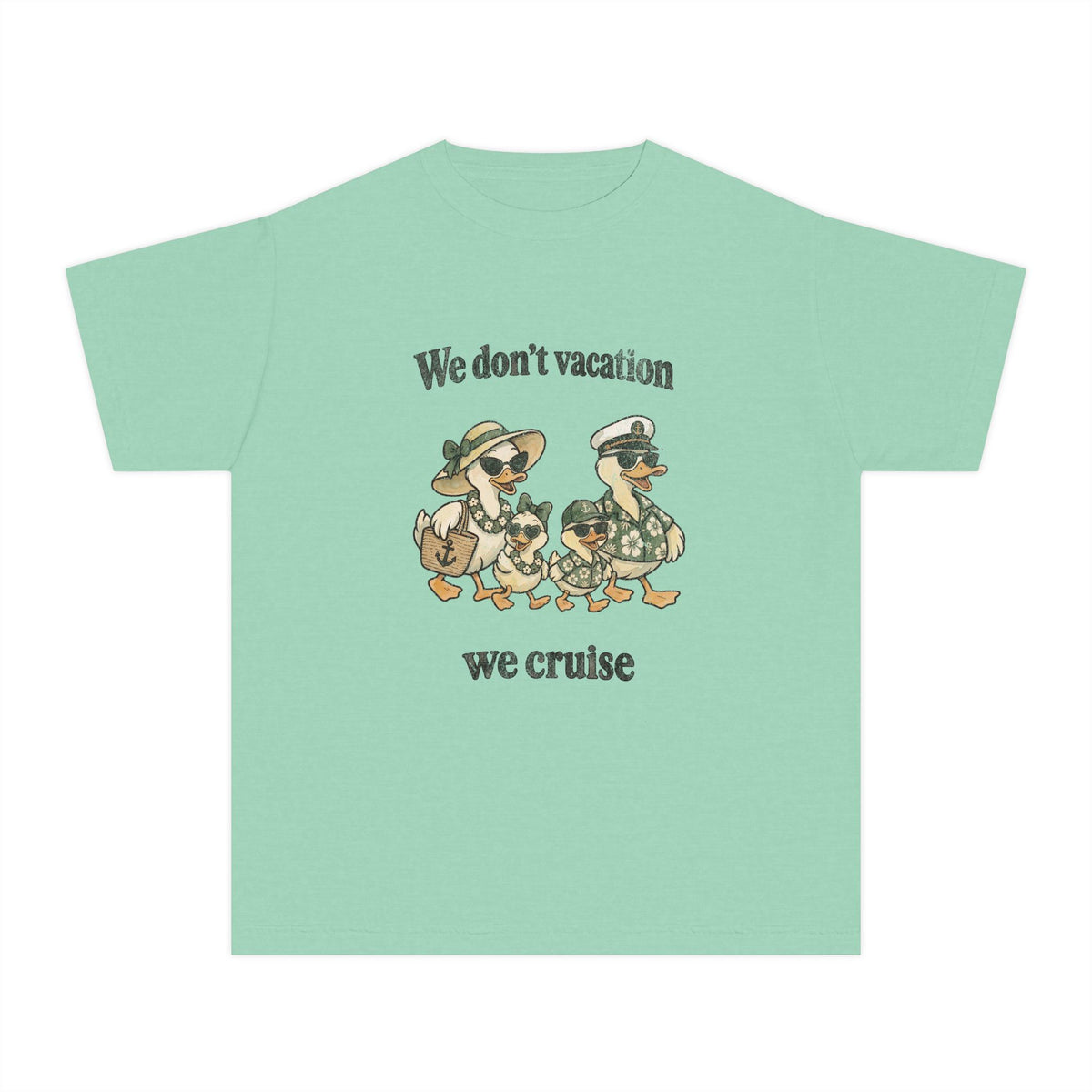 Youth Tee — We don't Vacation We Cruise