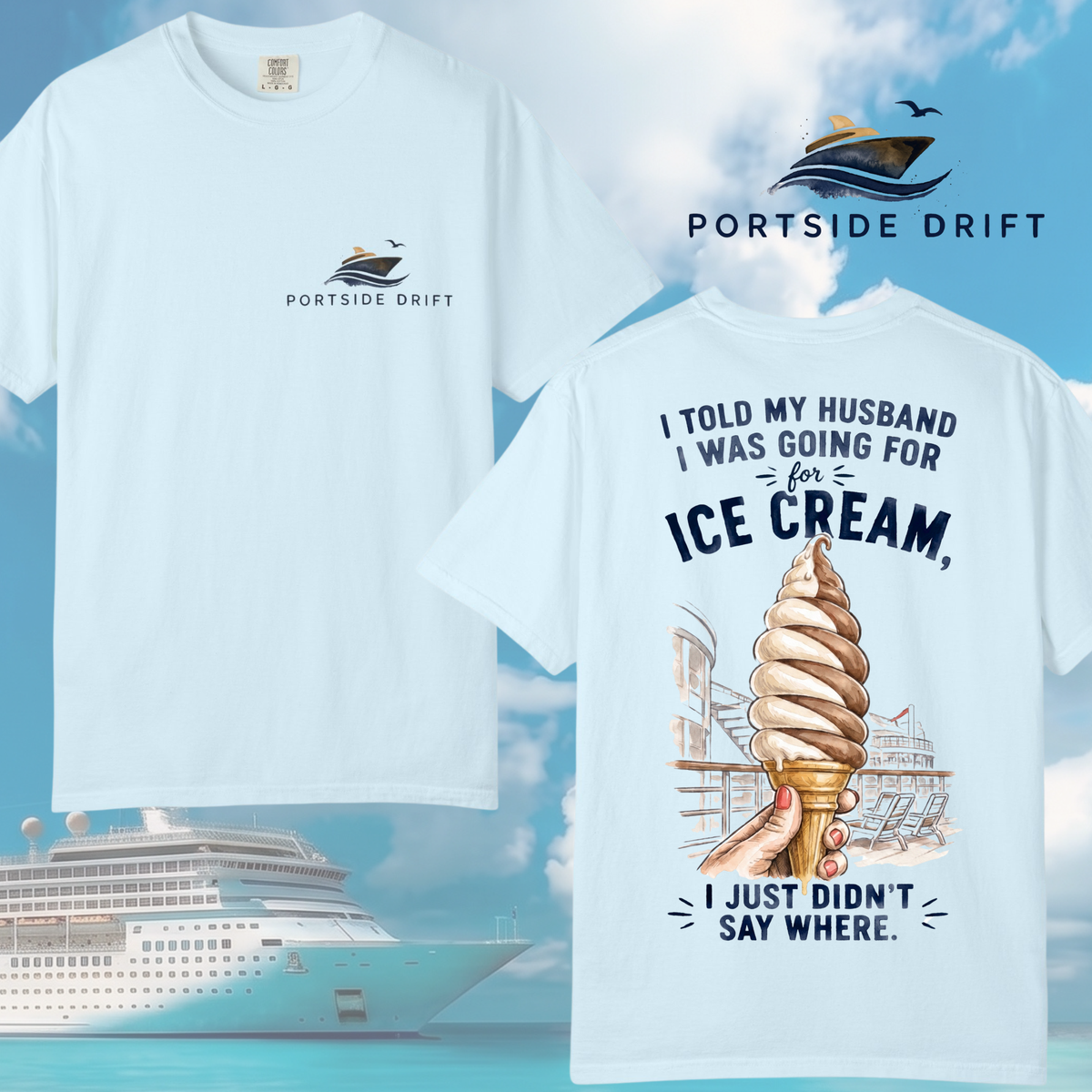 Told my husband I was going T-Shirt