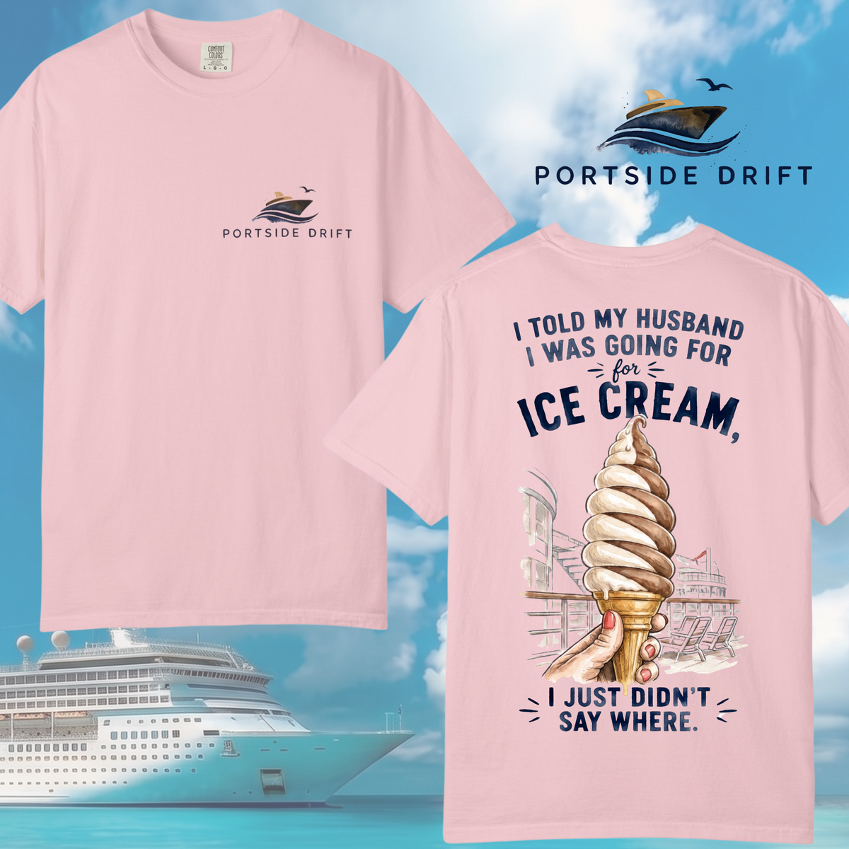 Told my husband I was going T-Shirt