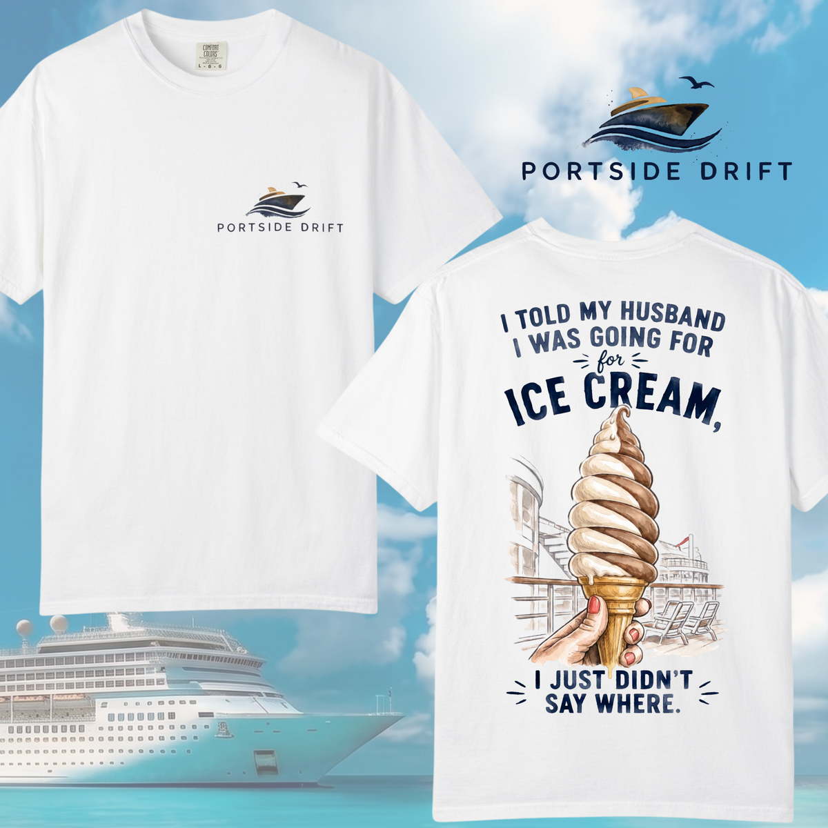 Told my husband I was going T-Shirt